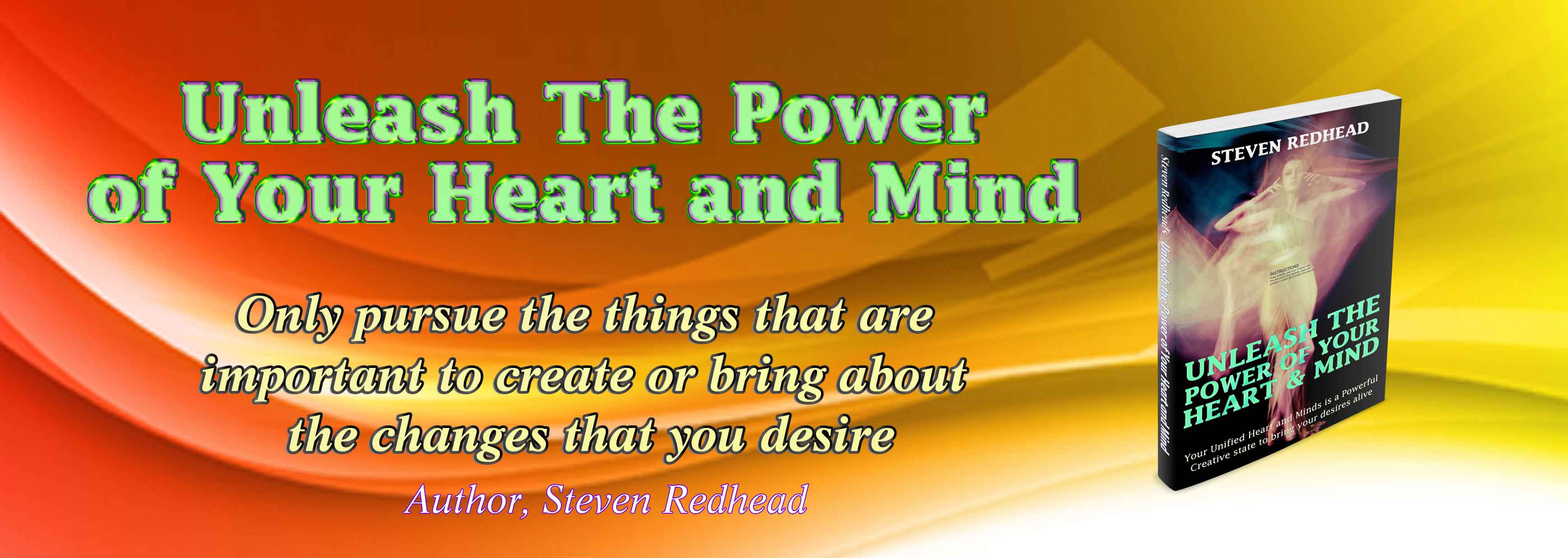 Unleash The Power of Your Heart and Mind Quote