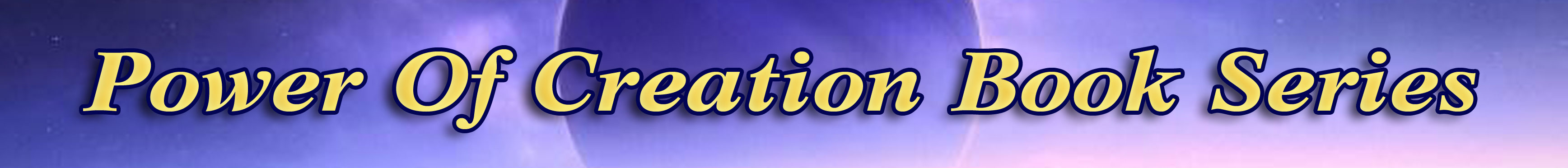 Power Of Creation Introduction